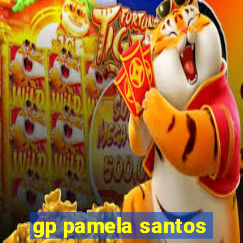 gp pamela santos